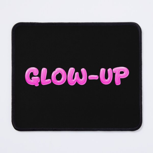 Item preview, Glow-Up in Pink designed and sold by Memes N Lore .