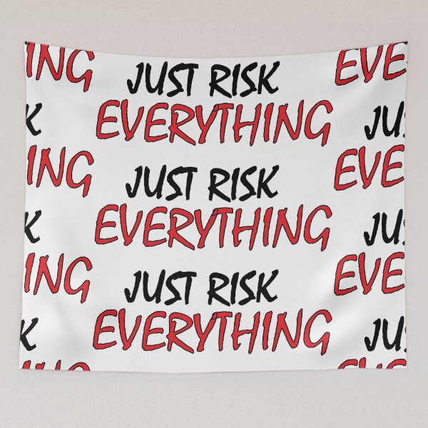 Item preview, Just Risk everything designed and sold by Positive Mindzet!.