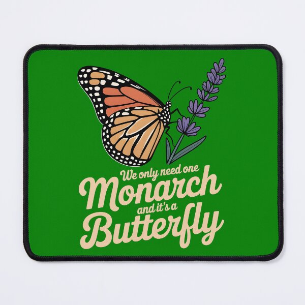 Item preview, We Only Need One Monarch And It`s A Butterfly designed and sold by Redgiant87x.