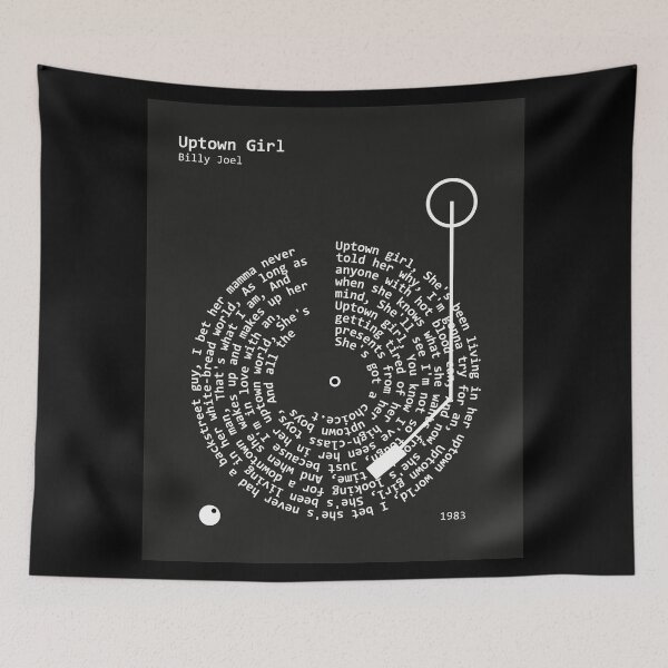Item preview, Uptown Girl, Billy Joel - Lyrics Poster designed and sold by MancBusyBee.