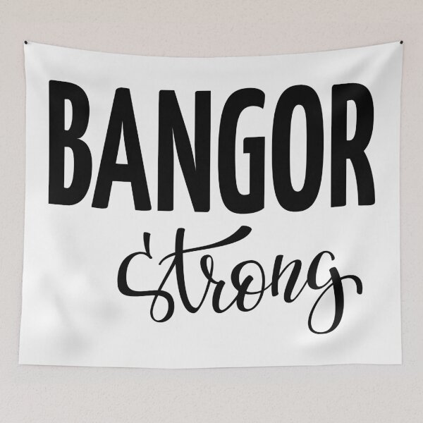 Item preview, Bangor Strong Maine Raised Me designed and sold by ProjectX23.