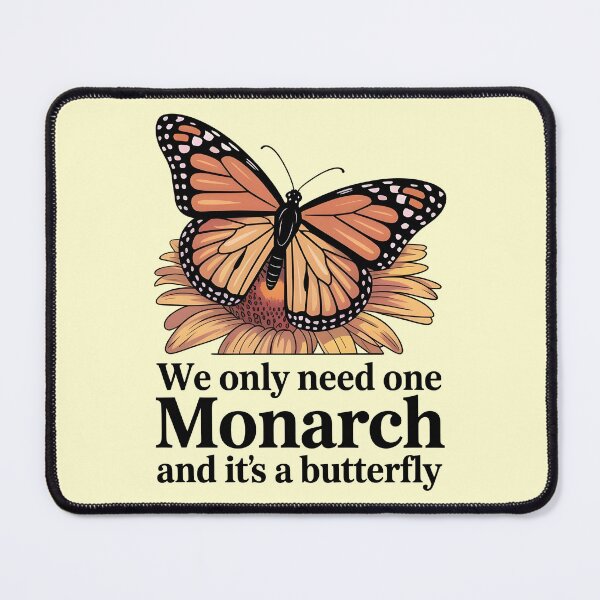 Item preview, We Only Need One Monarch And It`s A Butterfly designed and sold by Redgiant87x.
