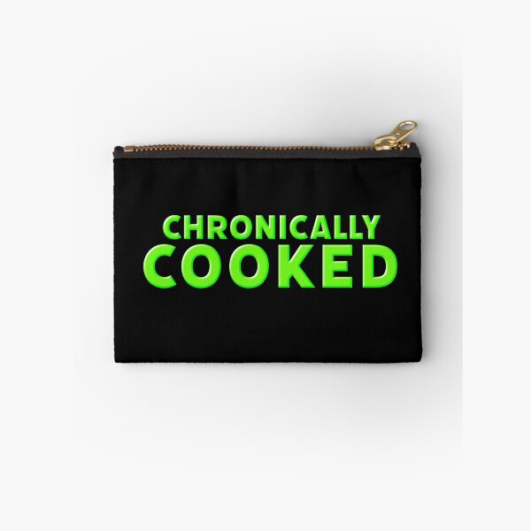 Item preview, Chronically Cooked in Neon Green designed and sold by Memes N Lore .