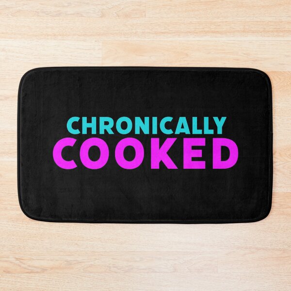 Item preview, Chronically Cooked in Pink and Blue designed and sold by Memes N Lore .