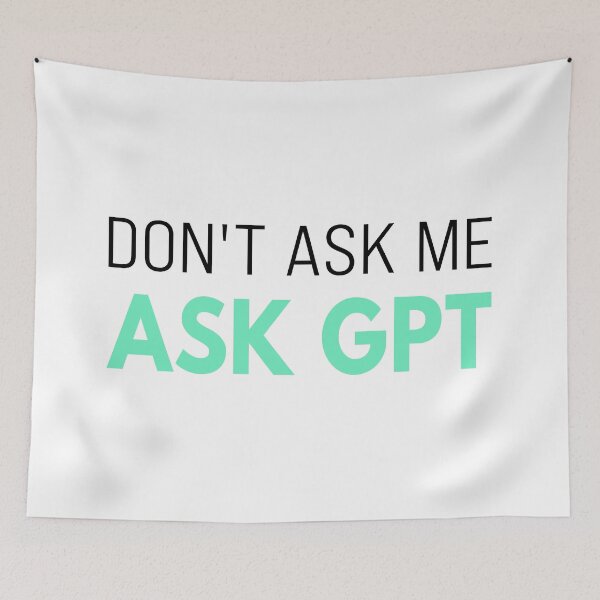 Item preview, Ask GPT T-Shirt – Funny AI Sarcasm for Tech Fans Black designed and sold by Karma Design.