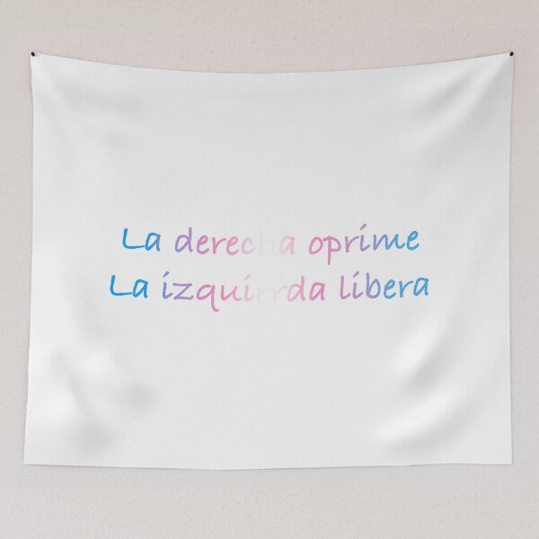 Item preview, La derecha oprime, la izquierda libera designed and sold by FDM-Designs.
