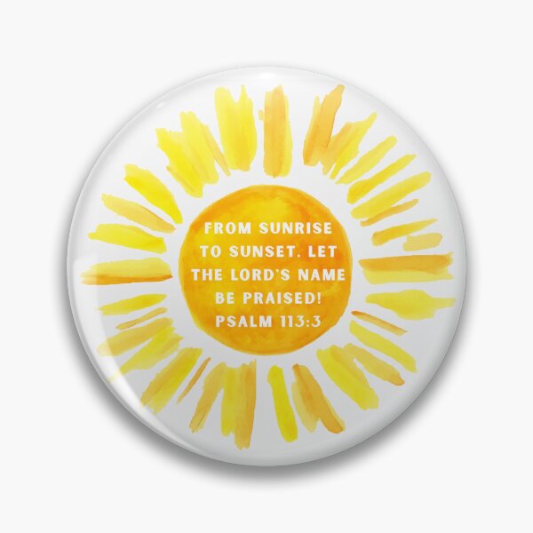 Item preview, Psalm 113:3 Sun designed and sold by e-r-designs23.