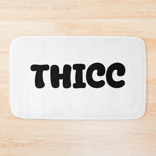 Item preview, Thicc designed and sold by Memes N Lore .