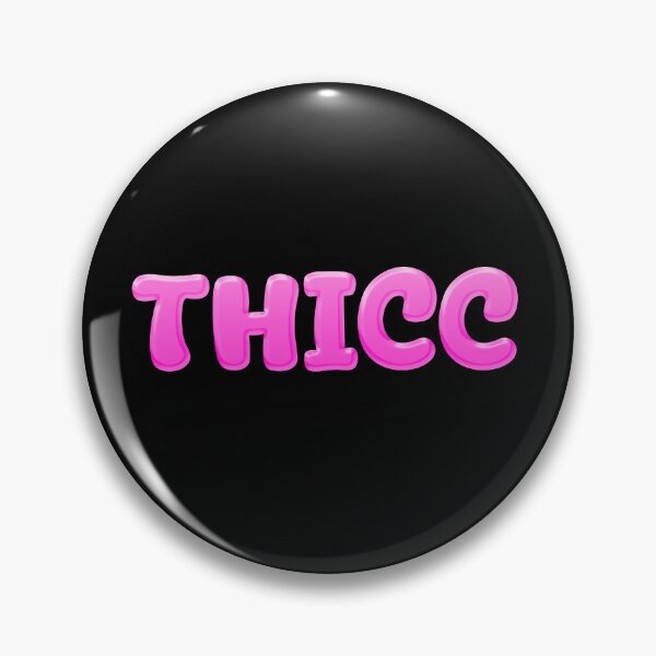 Item preview, Thicc in Pink   designed and sold by Memes N Lore .