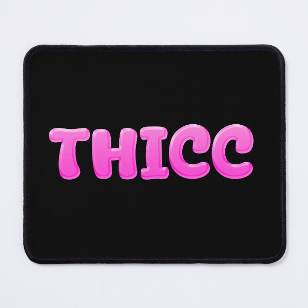 Item preview, Thicc in Pink   designed and sold by Memes N Lore .