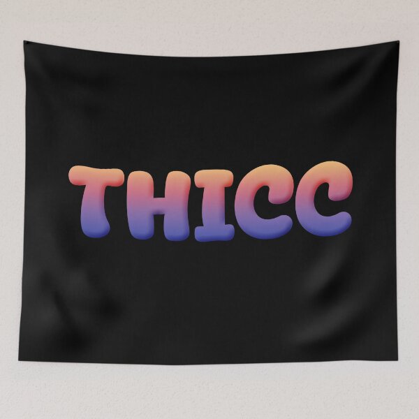 Item preview, Thicc in Sunset Gradient    designed and sold by Memes N Lore .