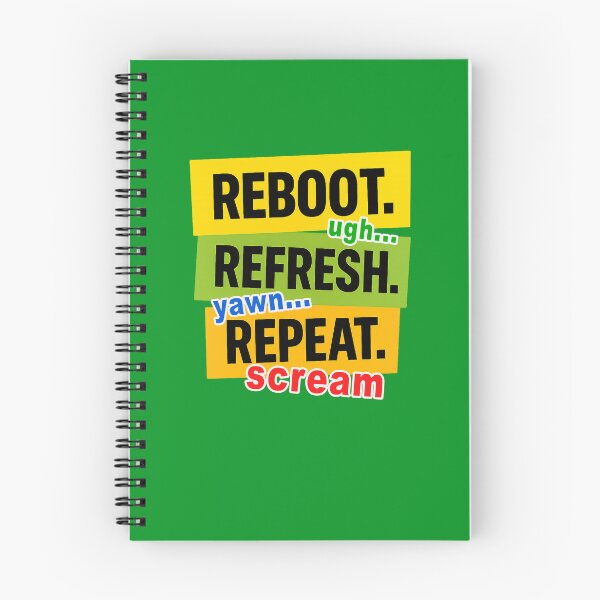 Item preview, Reboot Refresh Repeat – Burnout Loop Mood designed and sold by Pacific Art.
