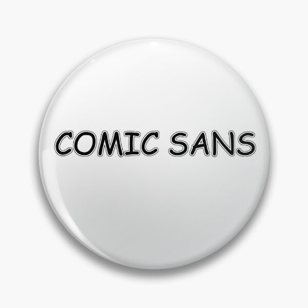 Item preview, Comic Sans  designed and sold by BadShirtClub.
