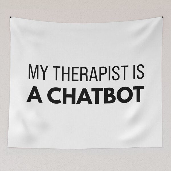 Item preview,  My Therapist Is a Chatbot – AI Mental Health Humor Tee K designed and sold by Karma Design.