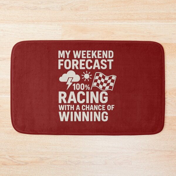 Item preview, Weekend Racing Forecast! Chance of Winning!  designed and sold by Juiced Up Racing Co. .