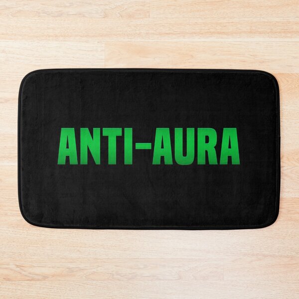 Item preview, Anti-Aura, Funny Quotes in Green designed and sold by Memes N Lore .