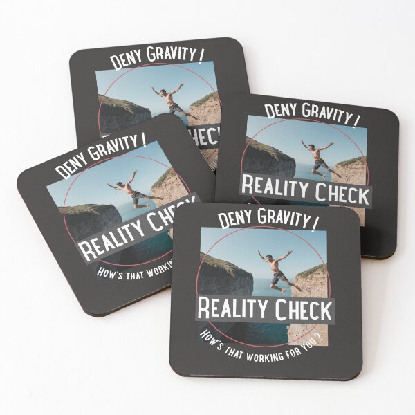 Item preview, Deny Gravity Reality Check designed and sold by TeasinTees.