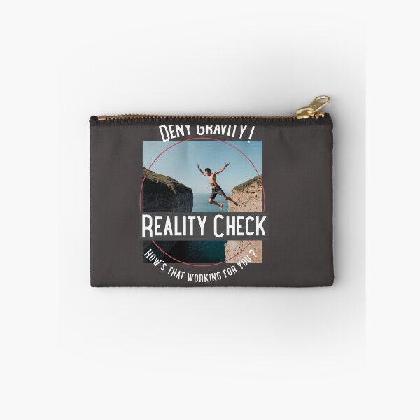 Item preview, Deny Gravity Reality Check designed and sold by TeasinTees.