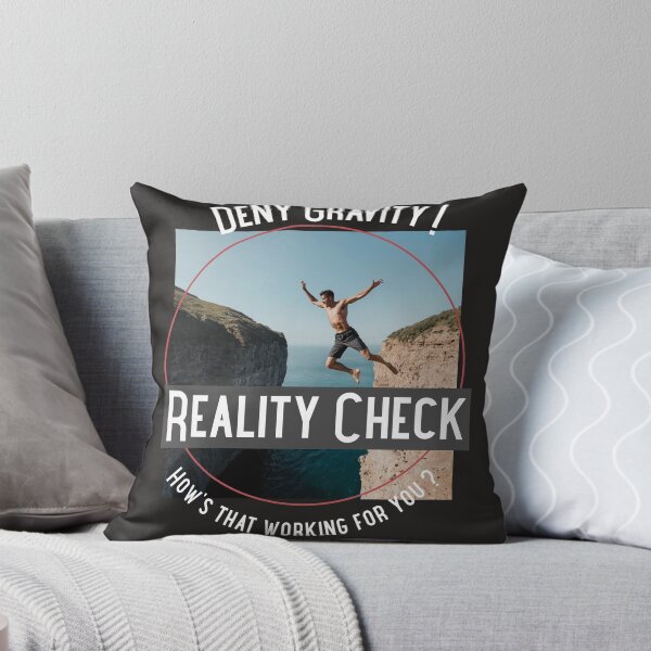 Item preview, Deny Gravity Reality Check designed and sold by TeasinTees.
