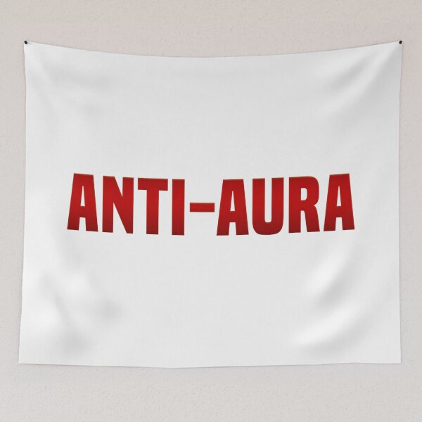 Item preview, Anti-Aura, Funny Quotes in Red designed and sold by Memes N Lore .