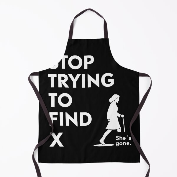 Item preview, Funny Math Joke – Stop Trying to Find X designed and sold by the science zoo.