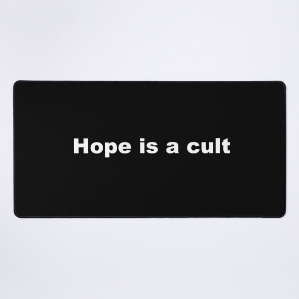 Item preview, Hope is a cult  designed and sold by p3ssimist.