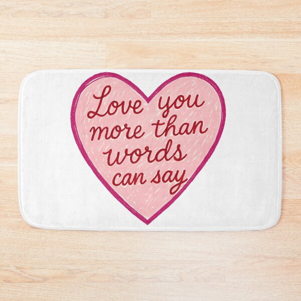Item preview, Love You More Than Words Can Say Heart designed and sold by Owcomm.