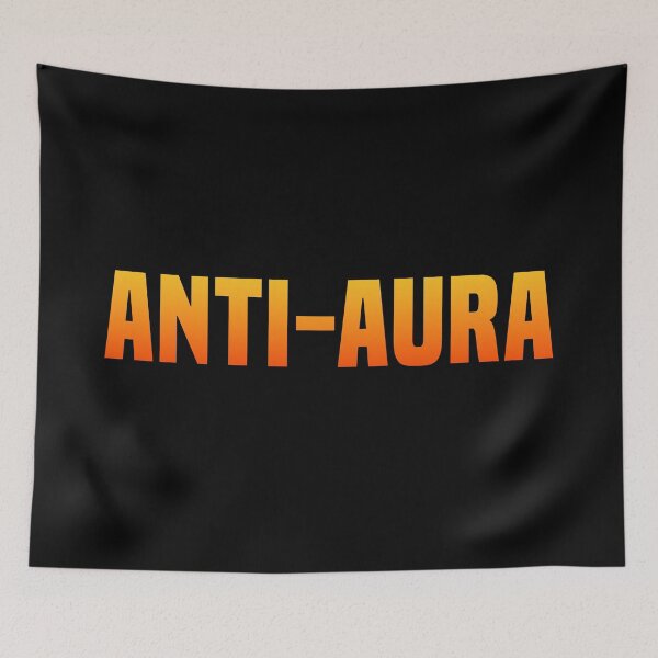Item preview, Anti-Aura, Funny Quotes in Hot Orange designed and sold by Memes N Lore .