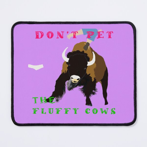Item preview, Dont Pet the Fluffy Cows - American Bison designed and sold by StudioTanoshiiNeko.