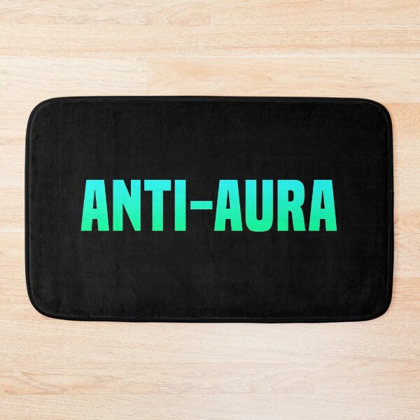 Item preview, Anti-Aura, Funny Quotes in Turquoise  designed and sold by Memes N Lore .