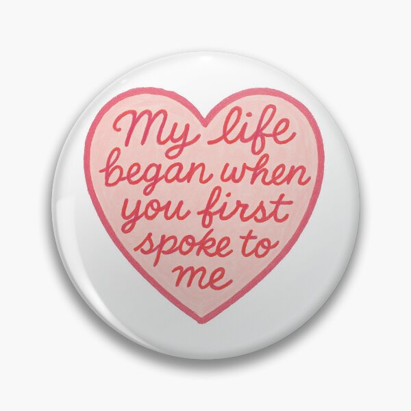 Item preview, My Life Began When You First Spoke To Me Heart designed and sold by Owcomm.