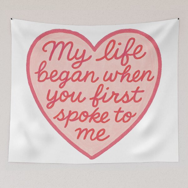 Item preview, My Life Began When You First Spoke To Me Heart designed and sold by Owcomm.
