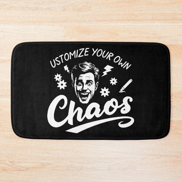 Item preview,   CUSTOMIZE YOUR OWN CHAOS - MOTIVATIONAL QUOTES - TEXT - TYPOGRAPHY designed and sold by Gihan-Design.