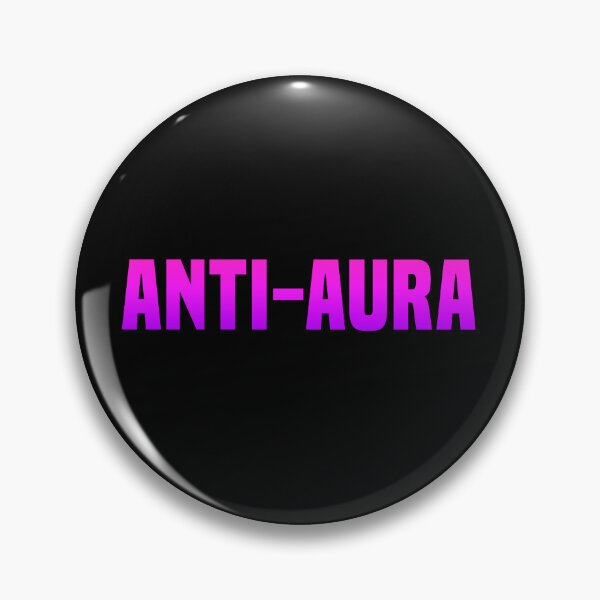 Item preview, Anti-Aura, Funny Quotes in Pink  designed and sold by Memes N Lore .