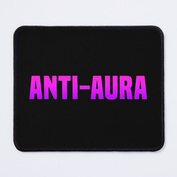 Item preview, Anti-Aura, Funny Quotes in Pink designed and sold by Memes N Lore .