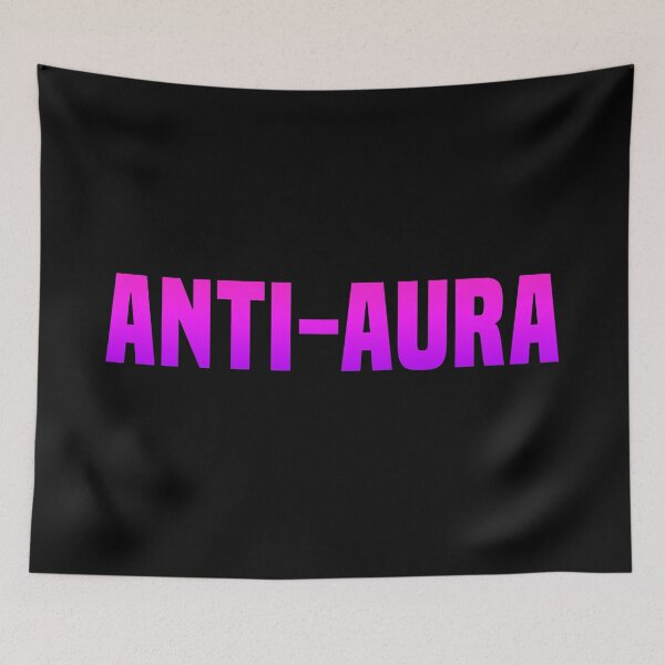 Item preview, Anti-Aura, Funny Quotes in Pink  designed and sold by Memes N Lore .