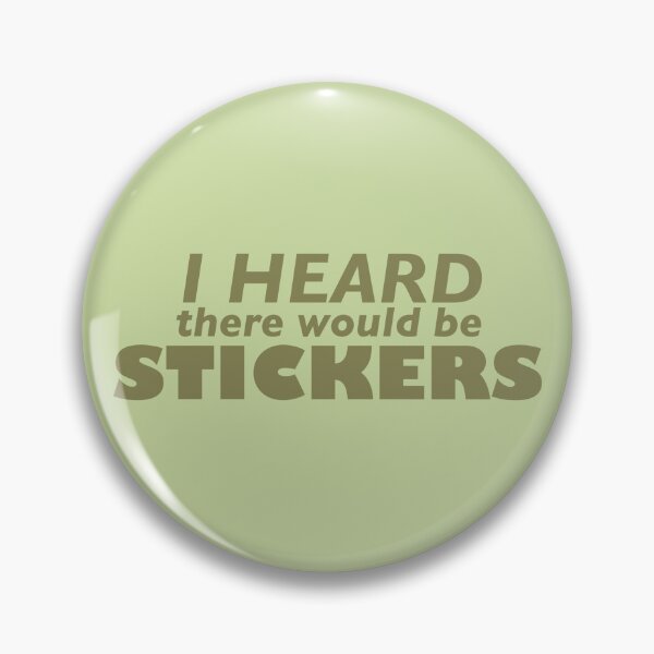 Item preview, I Heard There Would Be Stickers - Construction Humor  designed and sold by TheTradesStore.