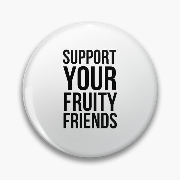Item preview, Support your fruity friends funny LGBTQ pride gay pride designed and sold by snowry.