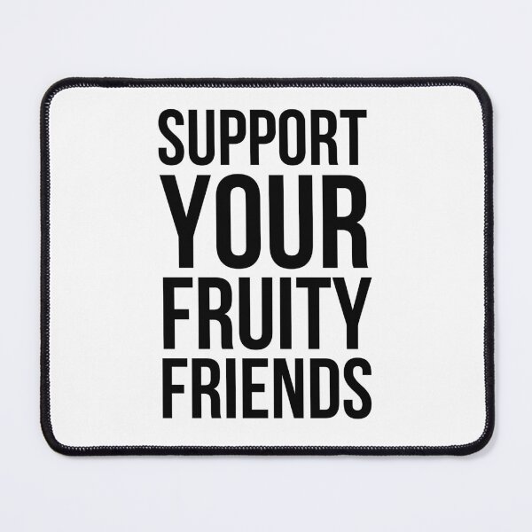 Item preview, Support your fruity friends funny LGBTQ pride gay pride designed and sold by snowry.
