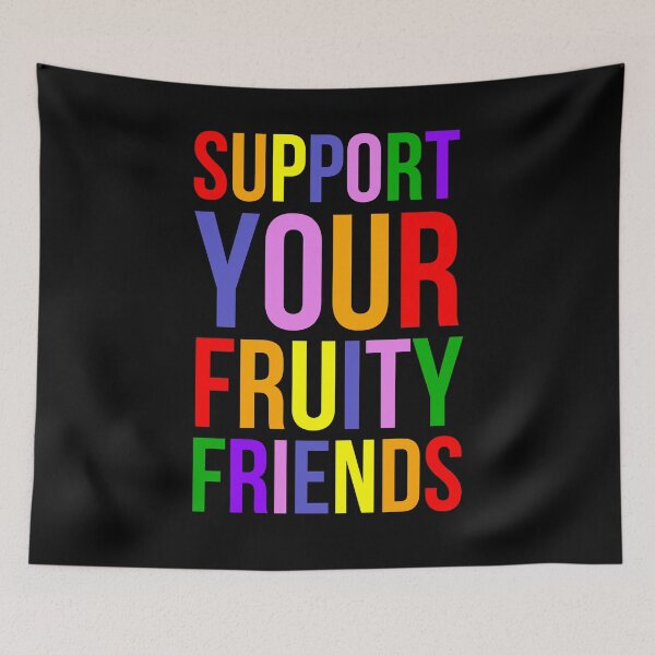 Item preview, Support your fruity friends funny LGBTQ pride gay rainbow designed and sold by snowry.