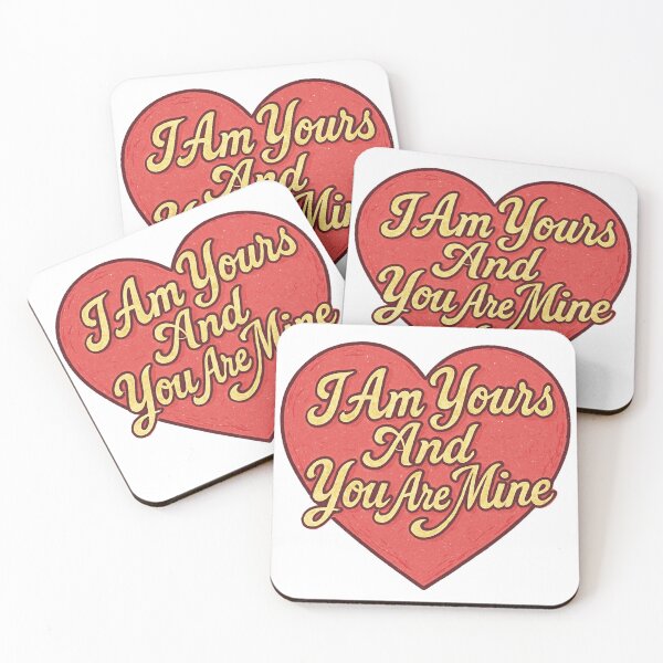 Item preview, I Am Yours And You Are Mine designed and sold by Owcomm.