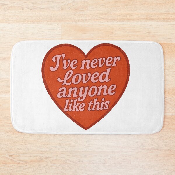 Item preview, I've Never Loved Anyone Like This Heart designed and sold by Owcomm.