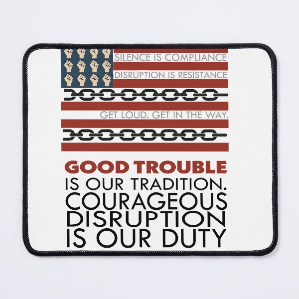 Item preview, Good Trouble protest flag | fists, chains, and resistance designed and sold by EMWorks-Ink.