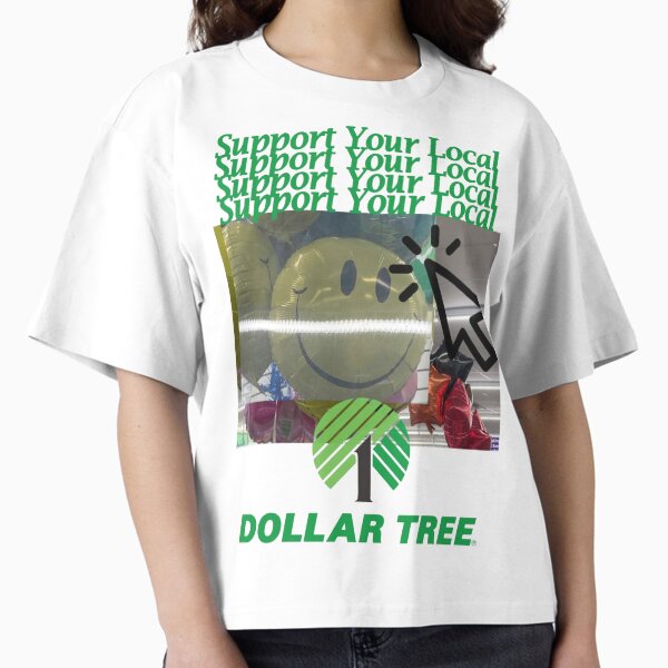 Item preview, Support Your Local Dollar Tree designed and sold by Beatzorg Studios.