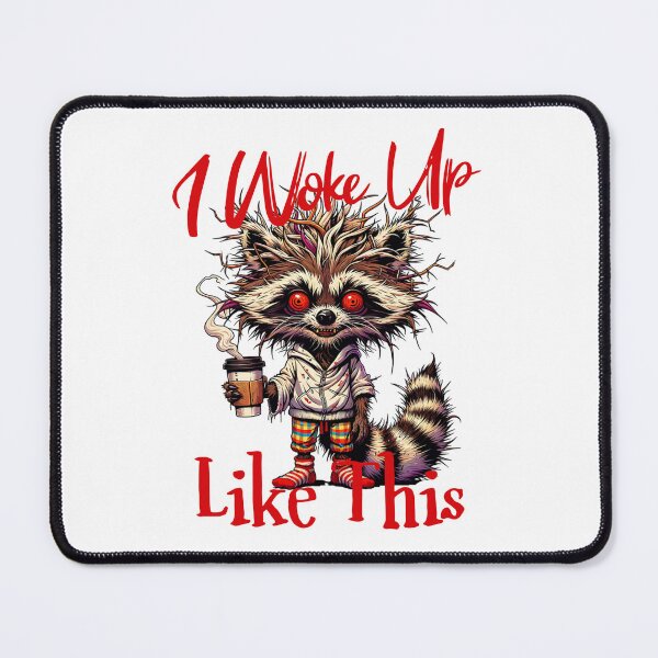 Item preview, I Woke Up Like This, Funny Raccoon Coffee Addict Art designed and sold by Bliss Find And Design.