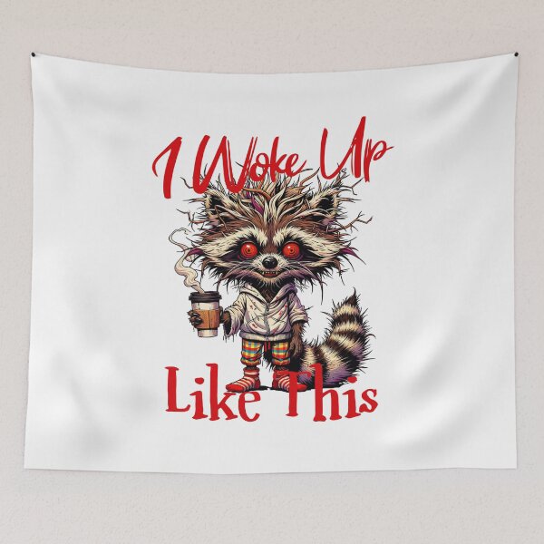 Item preview, I Woke Up Like This, Funny Raccoon Coffee Addict Art designed and sold by Bliss Find And Design.