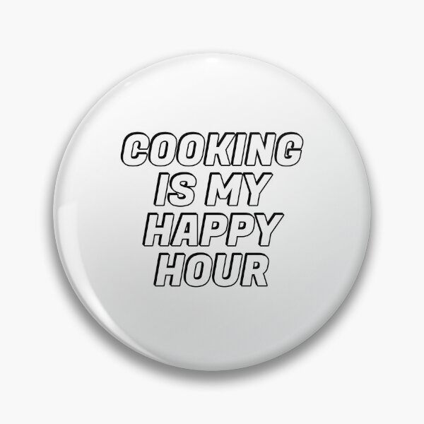 Item preview, Cooking Is My Happy Hour designed and sold by Inspirationmotivation.