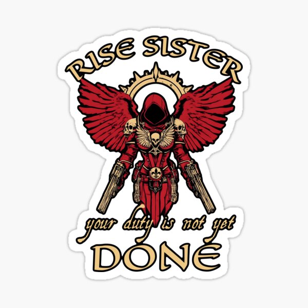 Item preview, Rise Sister - battle sister 40k - sororitas designed and sold by MrHide.