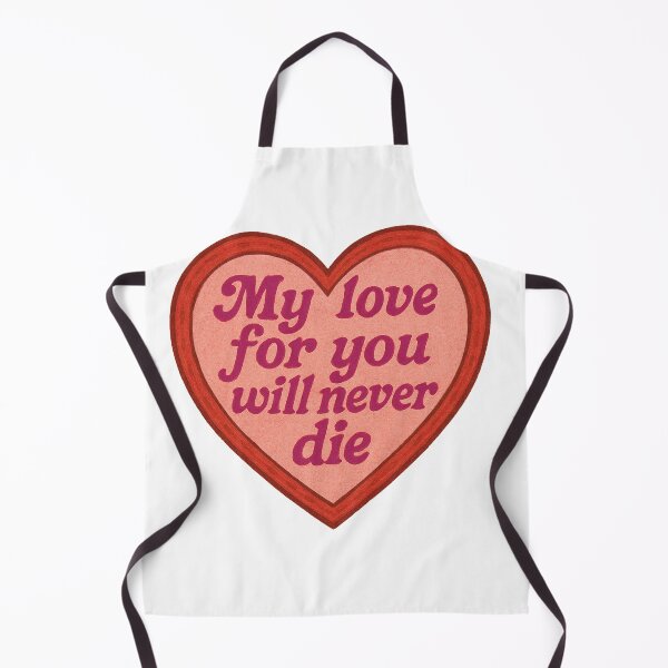Item preview, My Love For You Will Never Die designed and sold by Owcomm.