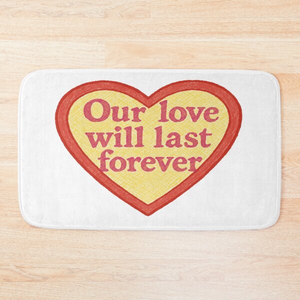 Item preview, Our Love Will Last Forever Heart designed and sold by Owcomm.